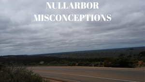 Misconceptions about Nullarbor Plain